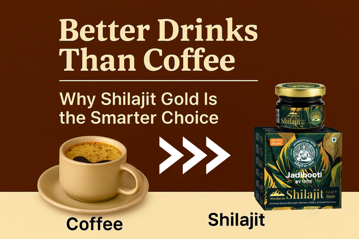 “Promotional graphic comparing coffee to Shilajit Gold as a smarter drink choice, featuring a beige ceramic coffee cup with frothy crema, a bold cream-colored title ‘Better Drinks Than Coffee,’ and a large comparison symbol ‘>’ on a warm brown background.